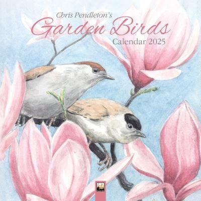 Chris Pendleton Garden Birds Wall Calendar 2025 (Art Calendar) (Calendar) [New edition] (2024)