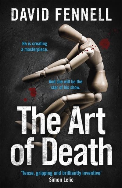 Cover for David Fennell · The Art of Death: The first gripping book in the blockbuster crime thriller series (Gebundenes Buch) (2021)