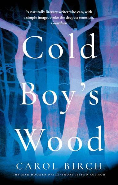 Cover for Carol Birch · Cold Boy's Wood (Paperback Book) (2021)