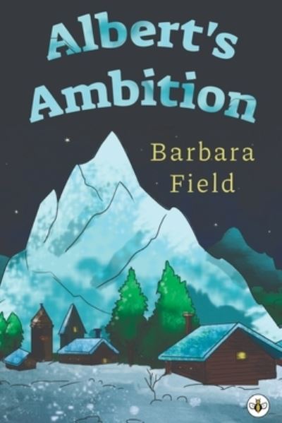 Cover for Barbara Field · Albert's Ambition (Paperback Book) (2021)