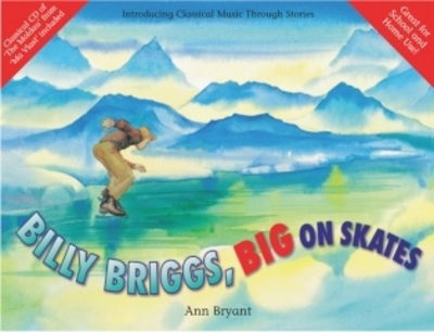 Cover for Ann Bryant · Billy Briggs, Big on Skates - Classical Music Storybooks (Paperback Book) (2005)