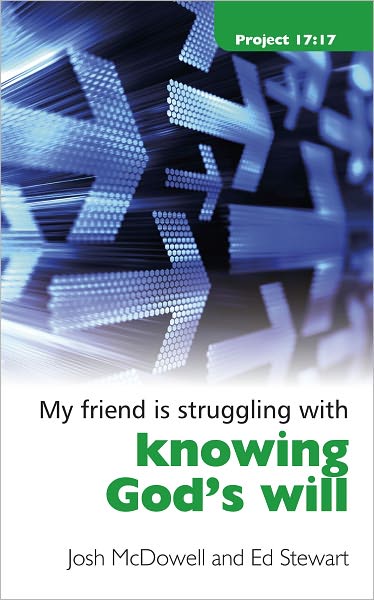 Cover for Josh McDowell · Struggling With Knowing God's Will - Project 17:17 (Taschenbuch) [Revised edition] (2009)