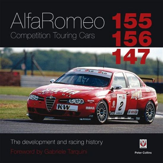 Cover for Peter Collins · Alfa Romeo 155/156/147 Competition Touring Cars: The Cars development and racing history (Hardcover Book) (2012)