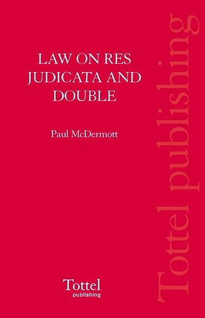 Cover for Paul McDermott · The Law on Res Judicata and Double Jeopardy (Hardcover Book) (1999)