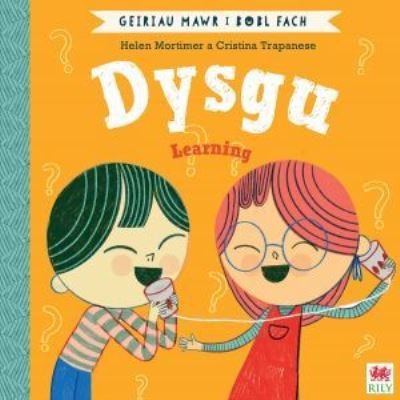 Cover for Helen Mortimer · Dysgu (Geiriau Mawr i Bobl Fach) / Learning (Big Words for Little People) (Paperback Book) [Bilingual edition] (2022)