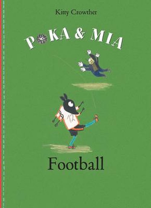 Cover for Kitty Crowther · Poka and Mia: Football (Hardcover Book) (2015)