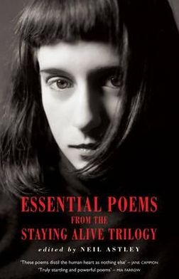 Essential Poems from the Staying Alive Trilogy - Neil Astley - Livres - Bloodaxe Books Ltd - 9781852249427 - 24 mai 2012