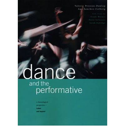 Cover for Valerie Preston-dunlop · Dance and the Performative (Paperback Book) (2010)