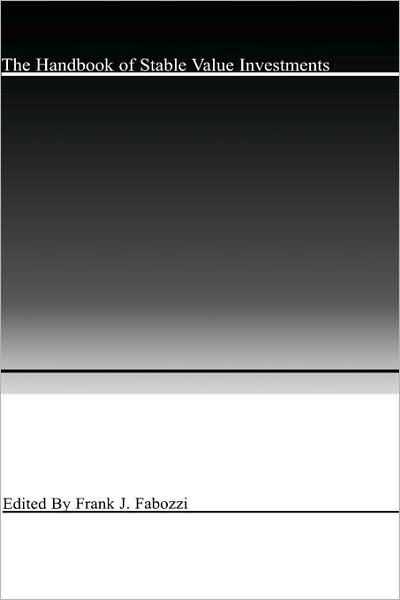 Cover for FJ Fabozzi · The Handbook of Stable Value Investments - Frank J. Fabozzi Series (Gebundenes Buch) (1998)