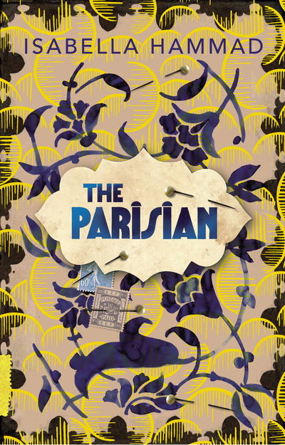 The Parisian - Isabella Hammad - Livros - Vintage Publishing - 9781911214427 - 11 de abril de 2019