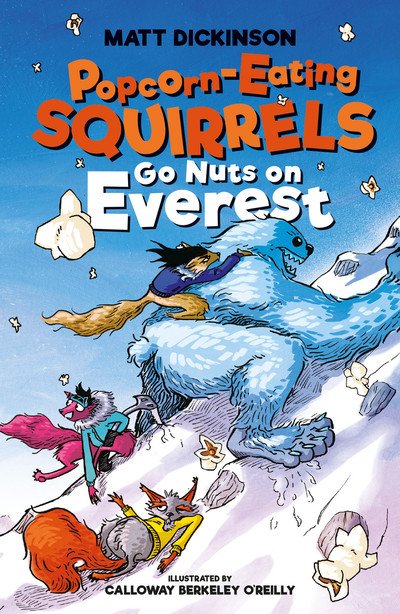 Cover for Matt Dickinson · Popcorn-Eating Squirrels Go Nuts on Everest - Popcorn-Eating Squirrels (Paperback Bog) (2019)