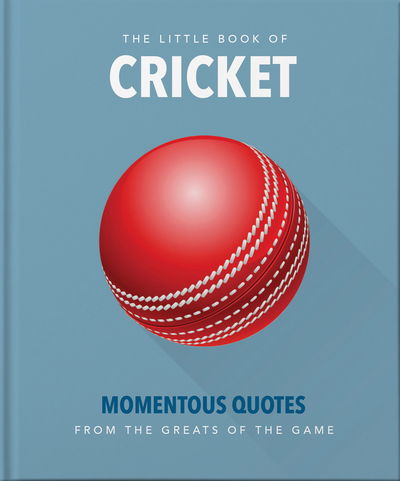 Cover for Orange Hippo! · The Little Book of Cricket: Great quotes off the middle of the bat (Hardcover Book) (2020)