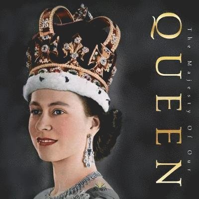 Cover for Alison James · The Majesty of Our Queen (Hardcover bog) (2019)