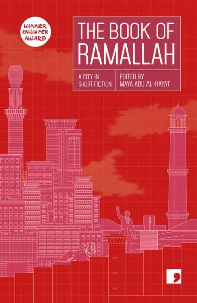 The Book of Ramallah: A City in Short Fiction - Reading the City - Anas Abu Rhama - Books - Comma Press - 9781912697427 - March 4, 2021