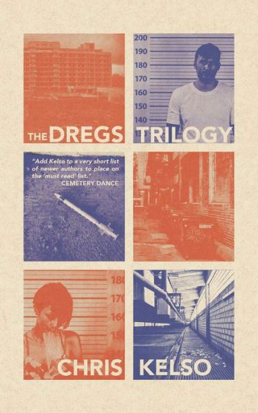 The Dregs Trilogy - Chris Kelso - Książki - Black Shuck Books - 9781913038427 - 26 marca 2020