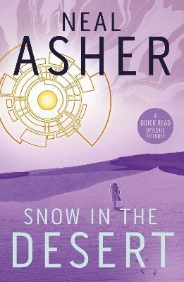 Cover for Neal Asher · Snow In The Desert - Dyslexic Friendly Quick Read (Paperback Bog) (2024)