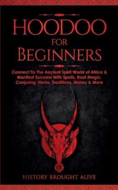 Cover for History Brought Alive · Hoodoo for Beginners (Book) (2022)