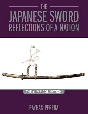 The Japanese Sword Reflections of a Nation 2019 - John Chandler - Books - Rayhan Perera - 9781916417427 - January 31, 2019