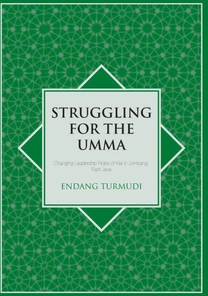Cover for Endang Turmudi · Struggling for the Umma (Bog) (2007)