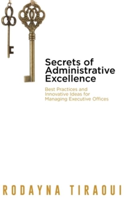 Cover for Rodayna Tiraoui · Secrets of Administrative Excellence (Hardcover Book) (2021)