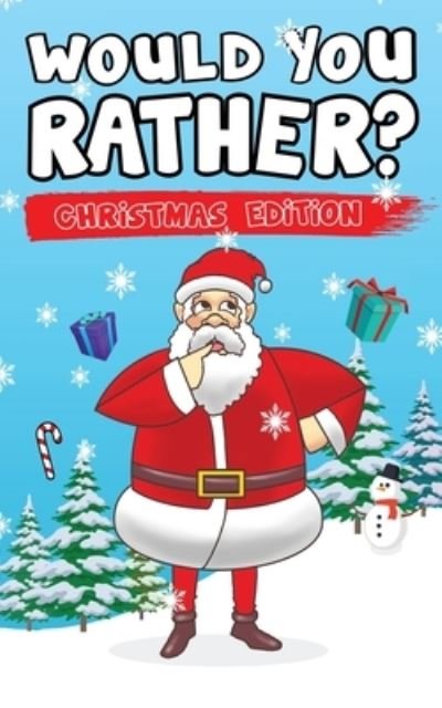 Cover for Canggu Publishing · Would You Rather? Christmas Edition (Paperback Book) (2019)
