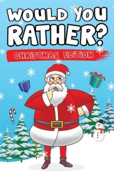 Cover for Canggu Publishing · Would You Rather? Christmas Edition (Pocketbok) (2019)