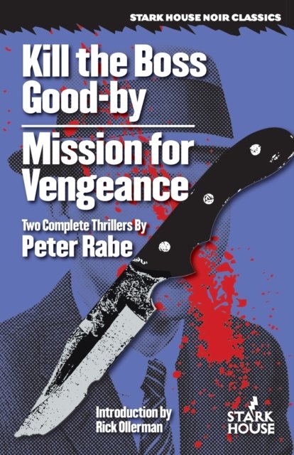 Cover for Peter Rabe · Kill the boss good-by (Book) [1st Stark House Press edition] (2016)