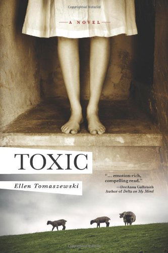 Cover for Ellen M Tomaszewski · Toxic: a Novel of Suspense (Paperback Book) (2013)