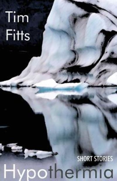 Cover for Tim Fitts · Hypothermia (Pocketbok) (2017)