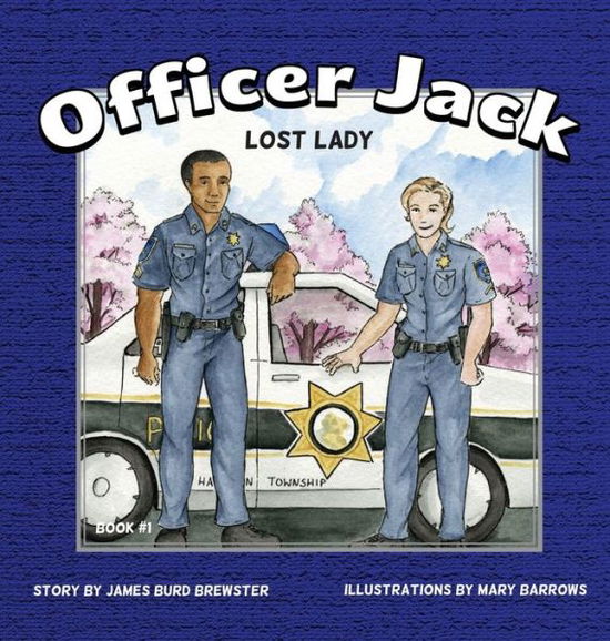 Cover for James Burd Brewster · Officer Jack - Book 1 - Lost Lady (Hardcover Book) (2016)