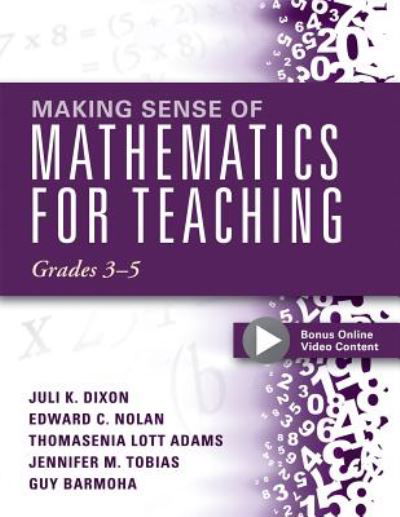 Cover for Juli K. Dixon · Making Sense of Mathematics for Teaching Grades 3-5 (How Mathematics Progresses Within and Across Grades) (Book) (2016)