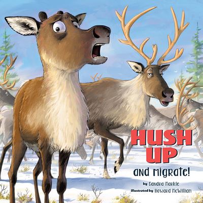 Cover for Sandra Markle · Hush Up and Migrate (Hardcover Book) (2020)