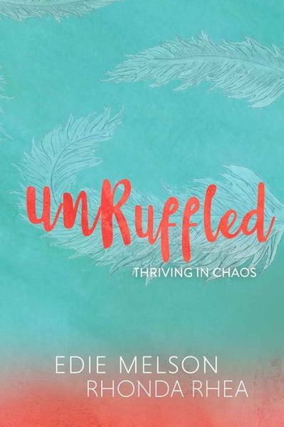 Cover for Rhonda Rhea · Unruffled (Paperback Book) (2019)
