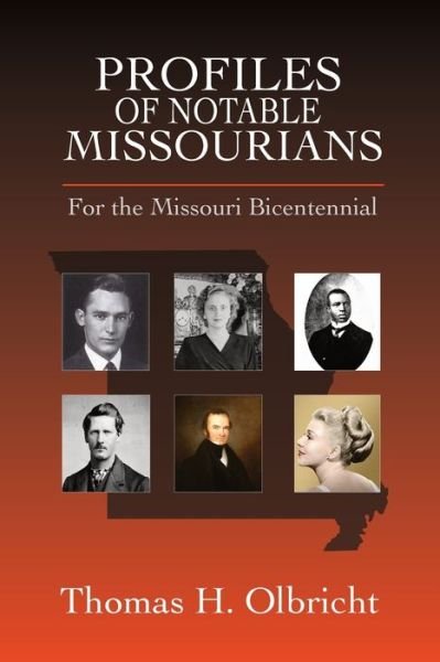 Cover for Thomas H Olbricht · Profiles of Notable Missourians (Pocketbok) (2019)