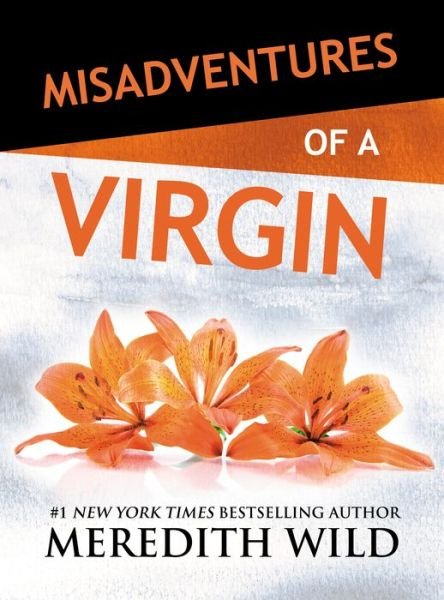 Cover for Meredith Wild · Misadventures of a Virgin - Misadventures (Hardcover Book) (2017)