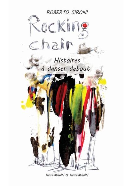 Rocking Chair - Roberto Sironi - Livres - Hoffman & Hoffman - 9781947488427 - 10 juin 2019