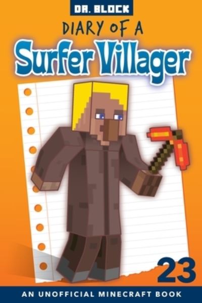 Diary of a Surfer Villager, Book 23 - Dr Block - Books - Eclectic Esquire Media, LLC - 9781951728427 - October 23, 2020