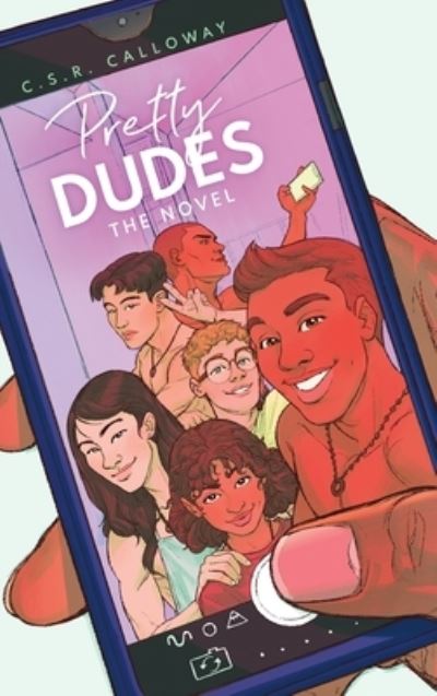 Pretty Dudes - C. S. R. Calloway - Livros - CSRC Storytelling - 9781955382427 - 30 de agosto de 2022