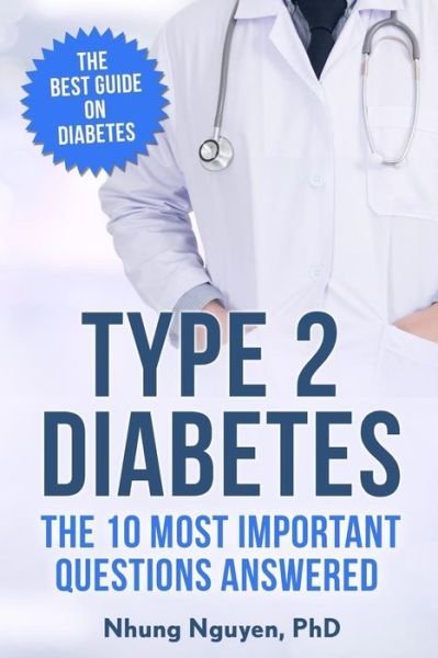 Cover for N Nguyen Phd · Type 2 Diabetes. the Essential Diabetes Book (Paperback Bog) (2017)
