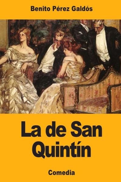 Cover for Benito Perez Galdos · La de San Quintin (Paperback Book) (2017)
