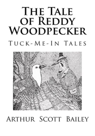 Cover for Arthur Scott Bailey · The Tale of Reddy Woodpecker (Pocketbok) (2017)