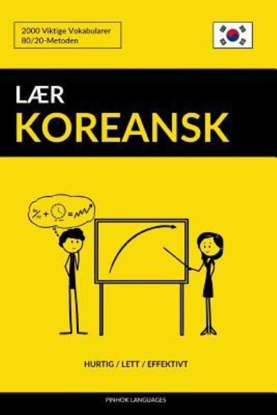 Cover for Pinhok Languages · Laer Koreansk - Hurtig / Lett / Effektivt (Paperback Book) (2017)