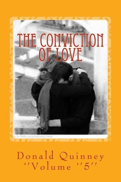 Cover for Donald James Quinney · The Conviction Of love (Paperback Book) (2017)