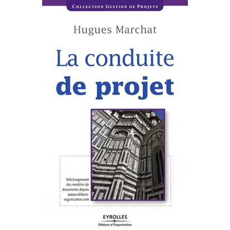 Cover for Hugues Marchat · La conduite de projet (Paperback Book) (2008)