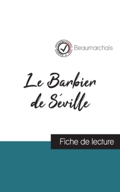 Cover for Beaumarchais · Le Barbier de Seville de Beaumarchais (fiche de lecture et analyse complete de l'oeuvre) (Pocketbok) (2020)