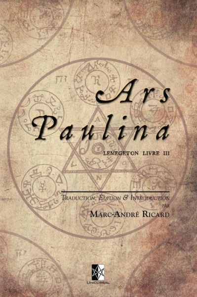 Ars Paulina - Marc-André Ricard - Books - Unicursal - 9782898060427 - July 10, 2019
