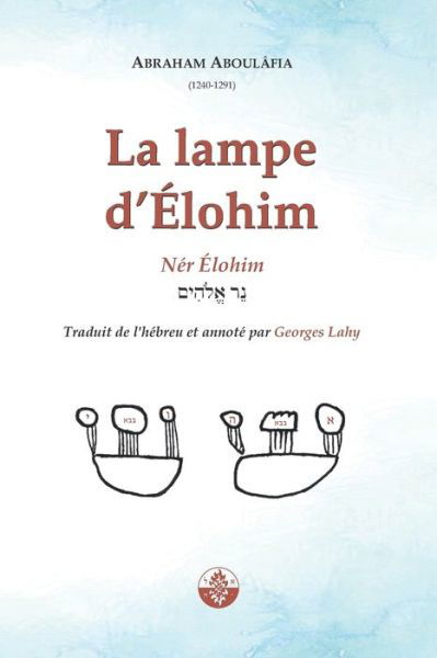 Cover for Abraham Aboulafia · La Lampe d'Elohim (Paperback Book) (2021)