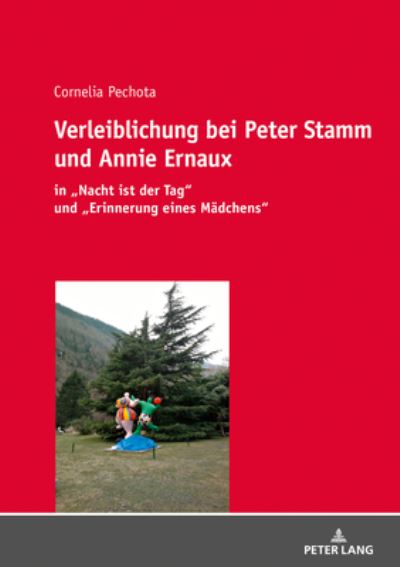 Cover for Cornelia Pechota · Verleiblichung bei Peter Stamm und Annie Ernaux; in &quot;Nacht ist der Tag und &quot;Erinnerung eines Madchens (Paperback Book) (2020)