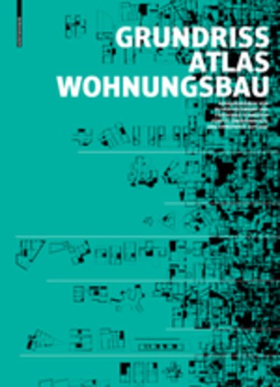 Grundrissatlas Wohnungsbau (Paperback Book) [5., uberarb. und erw. Aufl. edition] (2017)