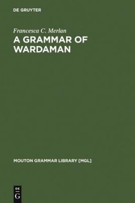 Cover for F.C. Merlan · Grammar of Wardaman (Book) (1993)